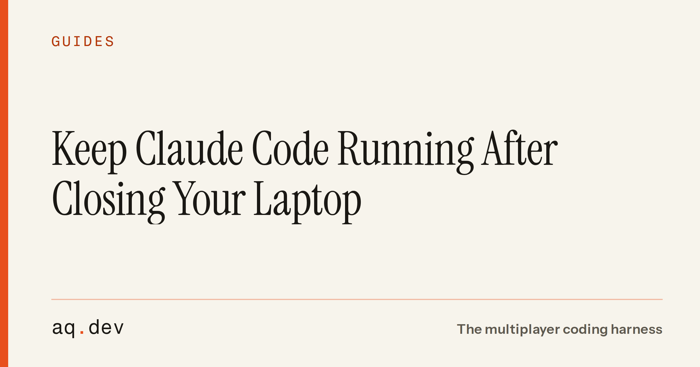 Keep Claude Code Running After Closing Your Laptop